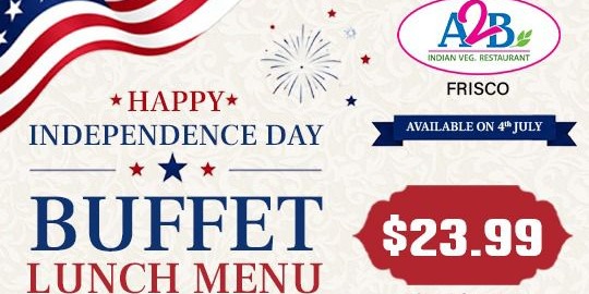 A2B Frisco Independence Day Special Mega Buffet – Only $23.99