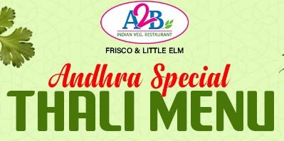 A2B Andhra Special Thali Weekend Deal – $18.99