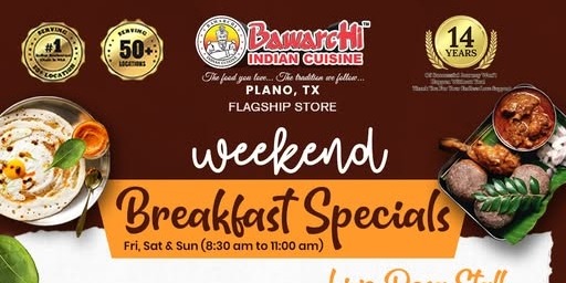 Bawarchi Indian Cuisine Plano – Weekend Breakfast Specials at Plano, Flagship Store