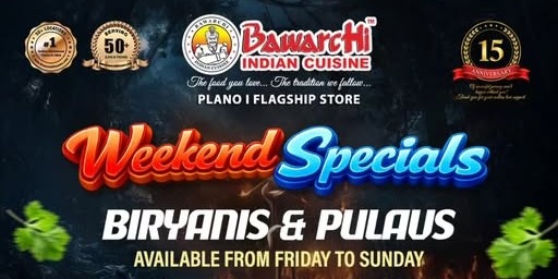 Bawarchi Indian Cuisine Weekend Specials on Biryani & Pulavs (Friday to Sunday)