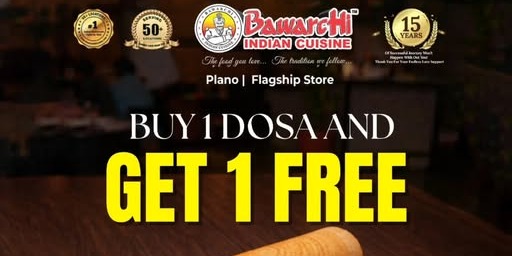 Bawarchi Indian Cuisine - Buy 1 Dosa, Get 1 Free -Plano, TX