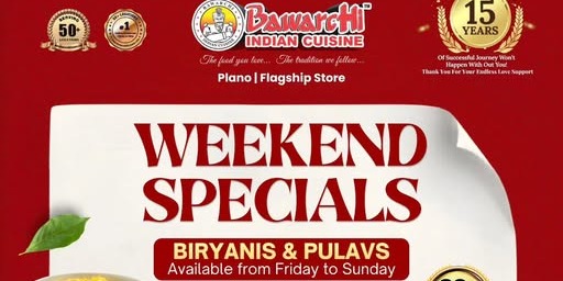 Bawarchi Indian Cuisine - Weekend Specials Biryani & Pulav Fest (Plano, TX)