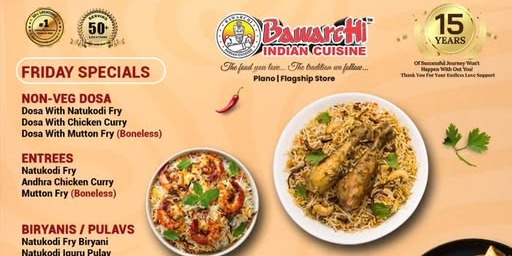 Bawarchi Plano Weekend Specials   Authentic Biryanis, Dosas & Andhra Delicacies