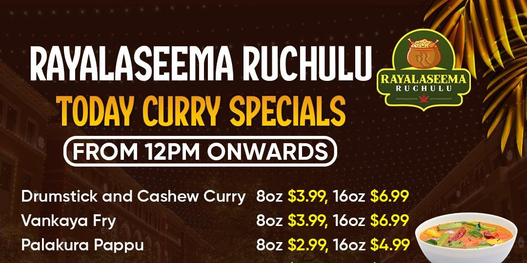 Today’s Curry Specials at Rayalaseema Ruchulu – Starting at Just $2.99!