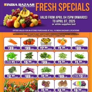 India Bazaar Fresh Specials: Save Big on Fresh Produce from April 4 to April 7, 2025