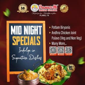 MIDNIGHT SPECIALS at Bawarchi Indian Cuisine - Plano, TX