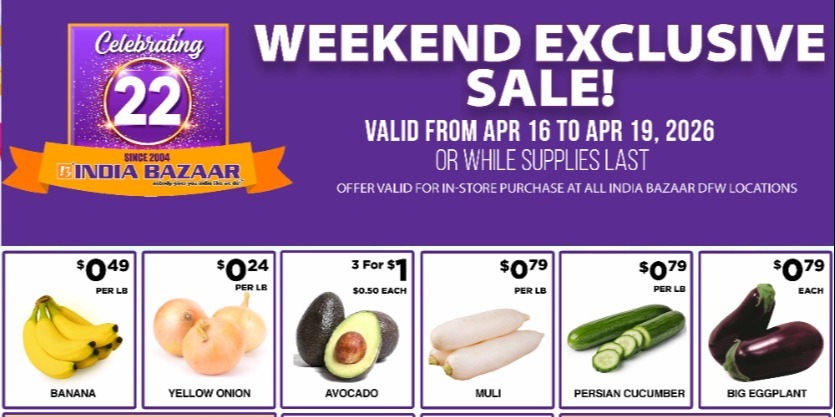 India Bazaar - Weekend Exclusive Sale Deals on Groceries & Essentials (DFW Locations)
