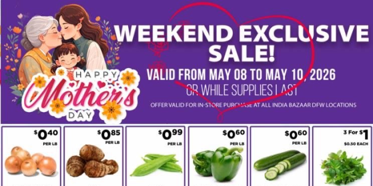 India Bazaar – Weekend Exclusive Sale for Mother’s Day
