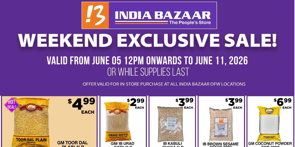 India Bazaar Mega Weekend Sale Big Savings On Groceries & Home Essentials