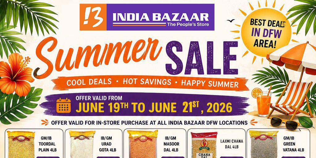 India Bazaar DFW Summer Sale 2026 Big Savings on Indian Groceries