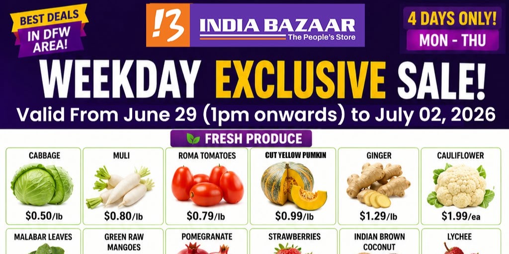 India Bazaar   Weekday Exclusive Sale – Fresh Produce & Grocery Deals
