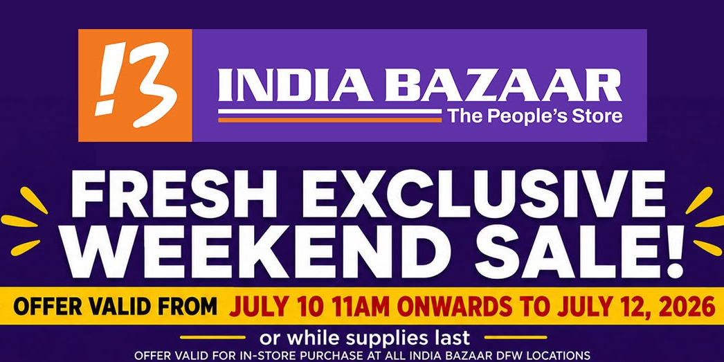 India Bazaar DFW Fresh Produce Weekend Sale 2026