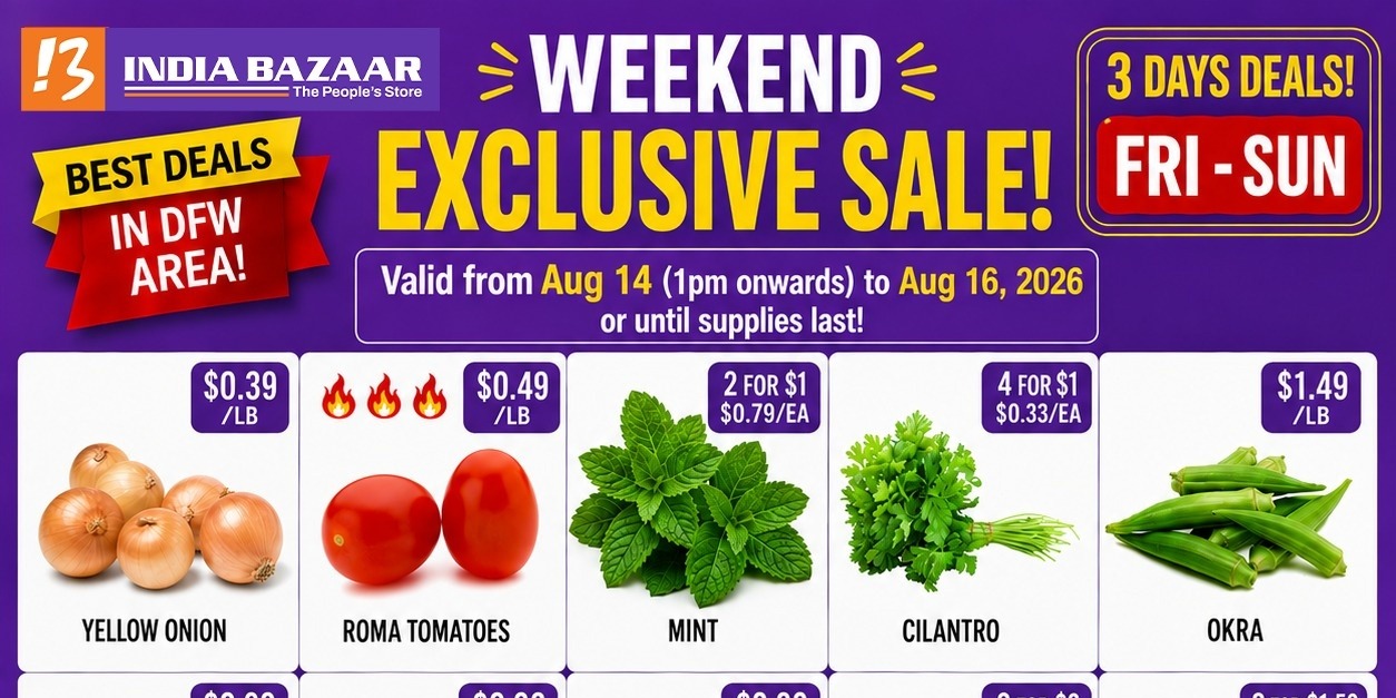 India Bazaar Weekend Fresh Produce Deals – August 14–16, 2026