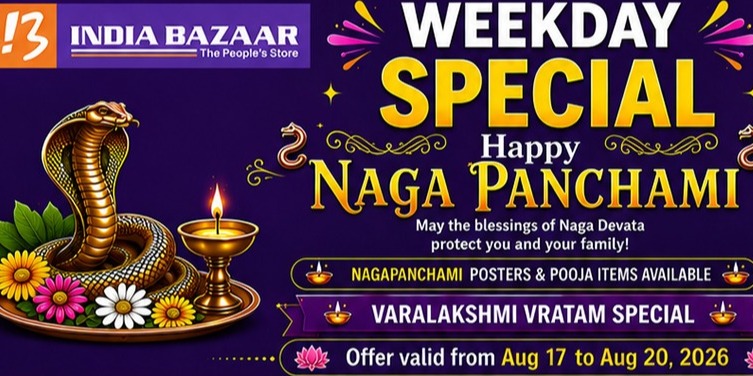 India Bazaar Weekday Special Naga Panchami & Varalakshmi Deals
