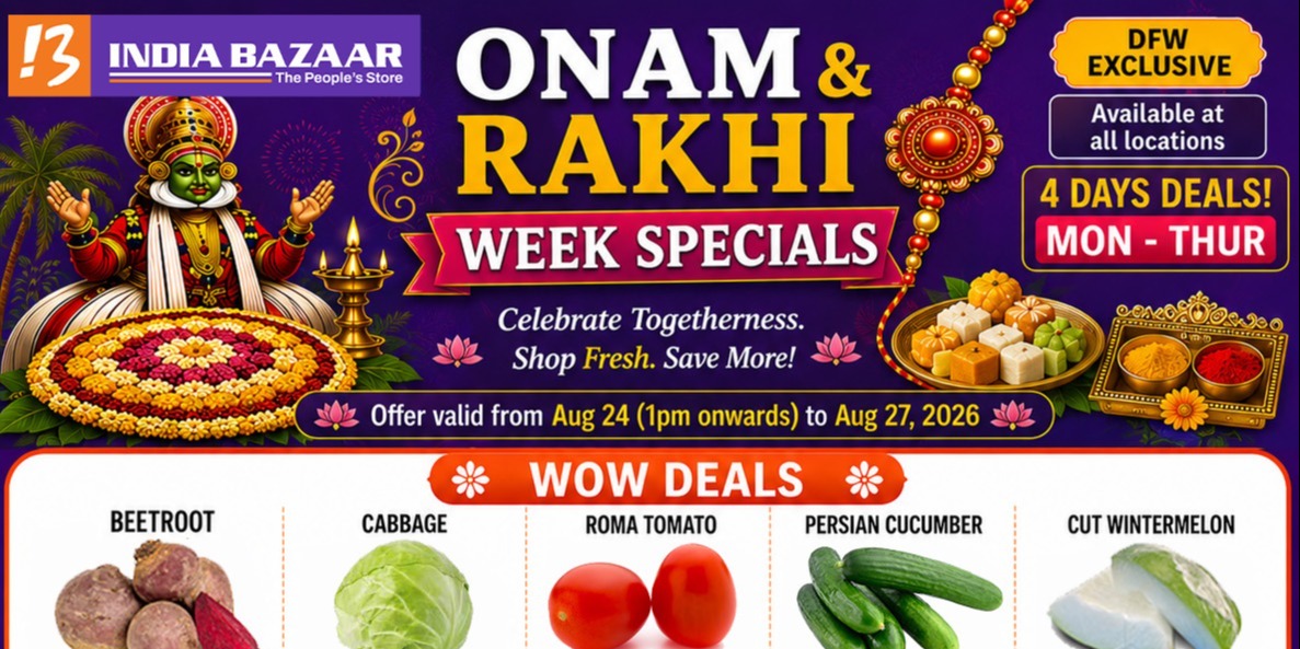 India Bazaar Onam & Rakhi Week Specials in DFW