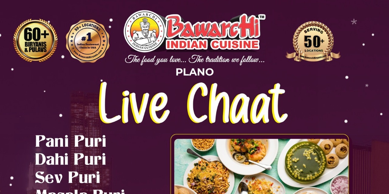 Experience the Ultimate Chaat Fiesta at Bawarchi Indian Cuisine, Plano!