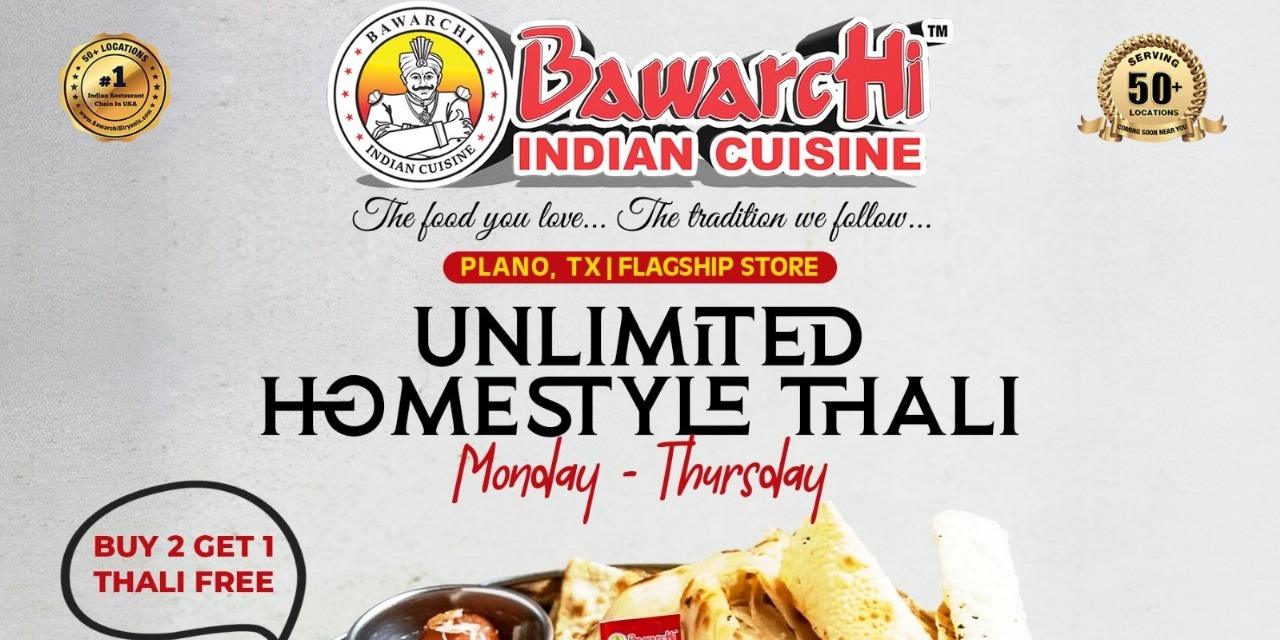 Bawarchi Plano's Unlimited Homestyle Thali – Buy 2, Get 1 FREE
