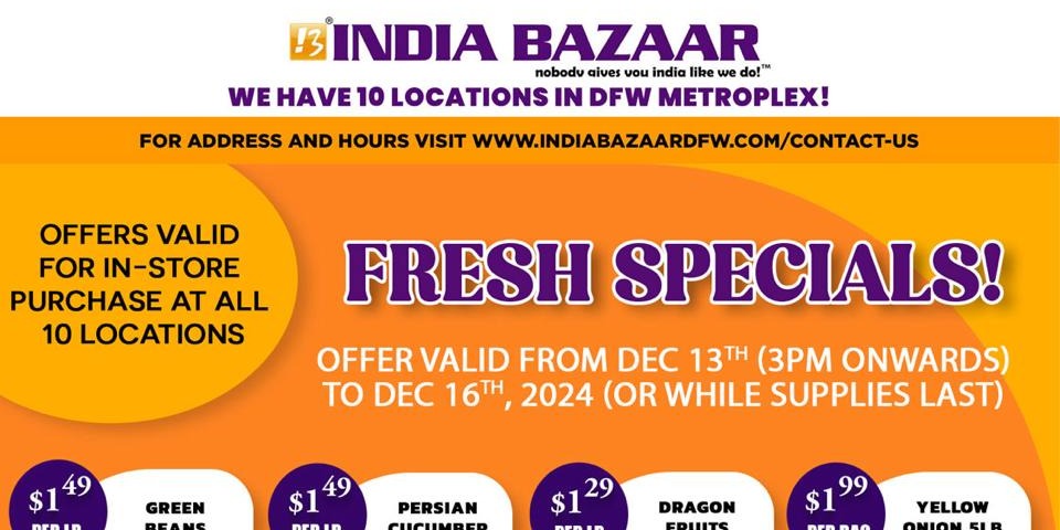 India Bazaar-Fresh Specials (Dec 13th - Dec 16th)