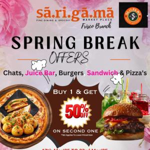 Spring Break Special OFFERS at Sā.ri.gā.mā Frisco Branch!