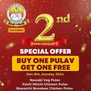 Bawarchi East Frisco's 2nd Anniversary: Buy One Pulav, Get One Free!