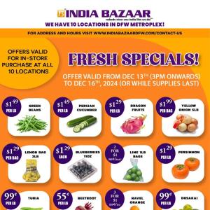 India Bazaar-Fresh Specials (Dec 13th - Dec 16th)