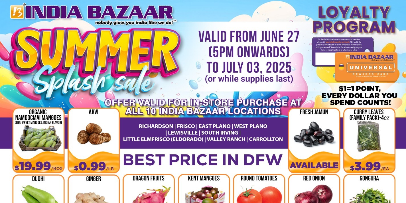 India Bazaar Summer Splash Sale Exclusive Discounts on Fresh Produce, Dairy, and Household Items