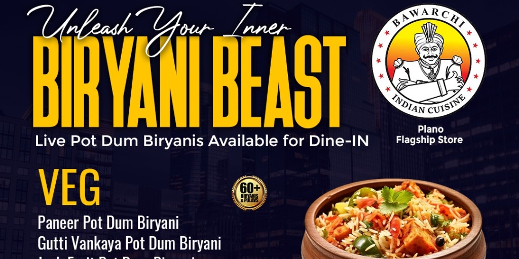 Bawarchi Indian Cuisine Live Biryani Experience in Plano – Over 60+ Signature Flavors