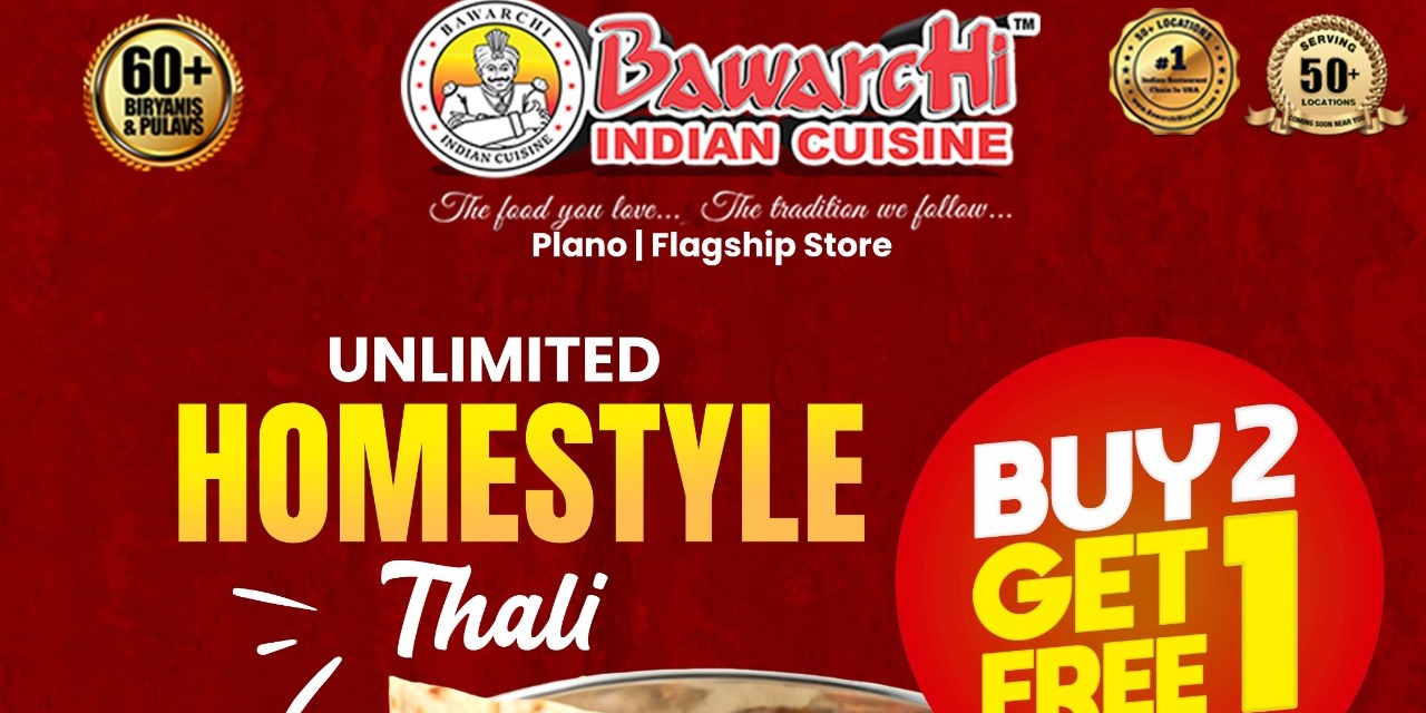 Bawarchi Indian Cuisine: Unlimited Homestyle Thali  – Buy 2, Get 1 Free at Plano