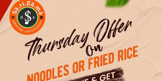 Sari Gama Thursday Offer: Savor Noodles or Fried Rice with a Buy One, Get One 50% Off Deal!
