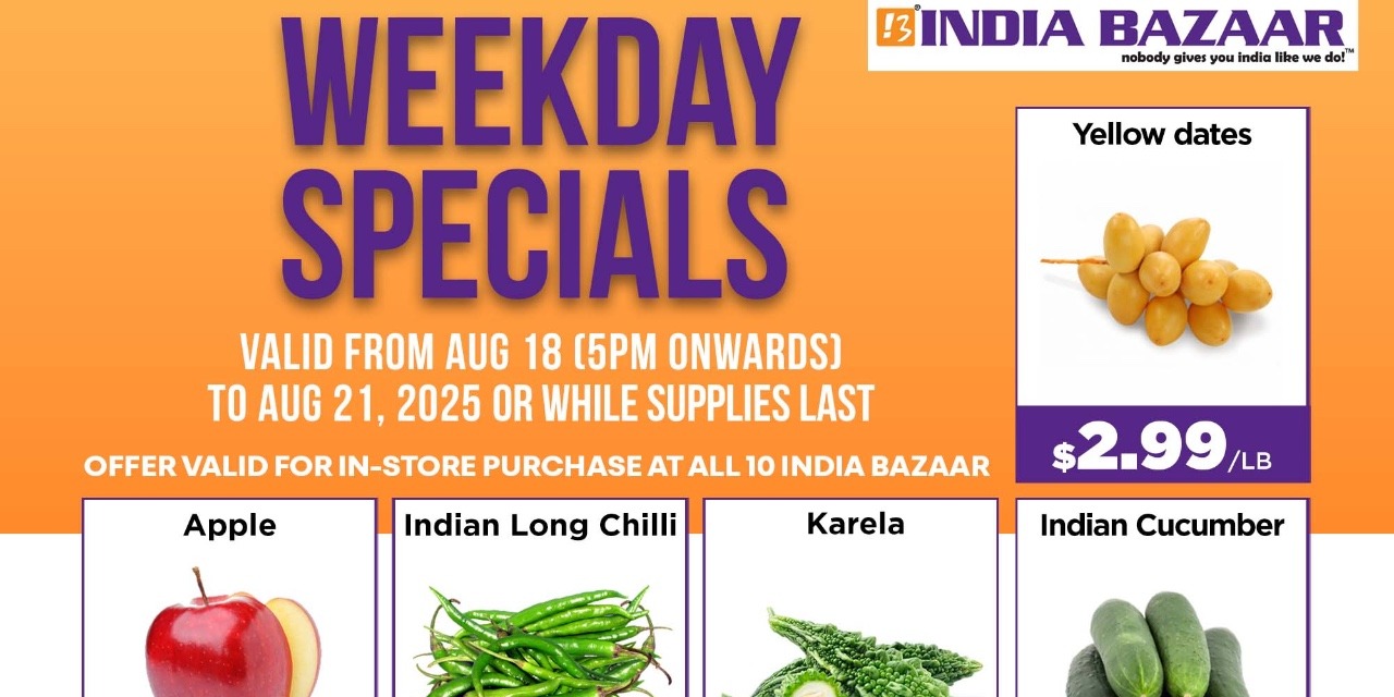 India Bazaar Weekday Specials: Fresh Produce Offers from Aug 18 to Aug 21, 2025