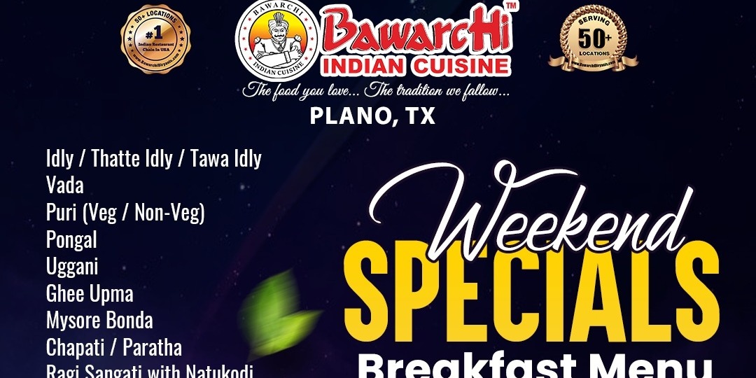 Bawarchi Indian Cuisine Plano | Weekend Breakfast Specials – Authentic South Indian Delights