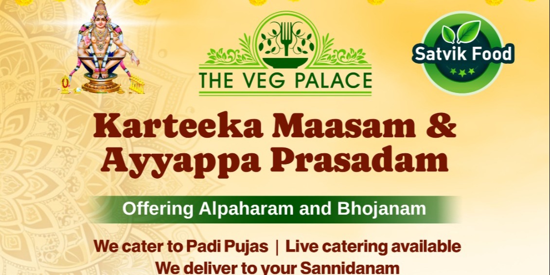 The Veg Palace Karteeka Maasam & Ayyappa Prasadam Special Satvik Catering Services