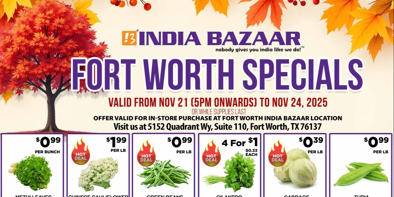 India Bazaar Fort Worth Specials – Best Grocery Deals & Weekly Savings