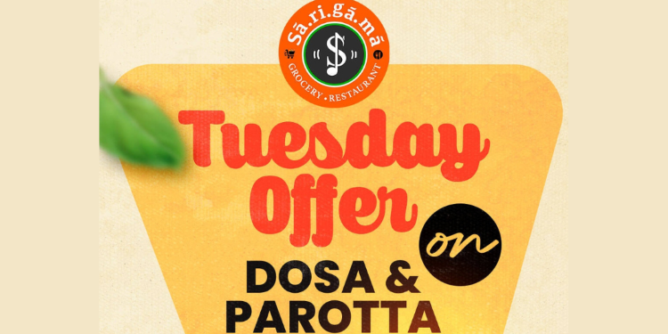 Tuesday Offer: Buy 1 Dosa & Parotta, Get 50% Off on Second