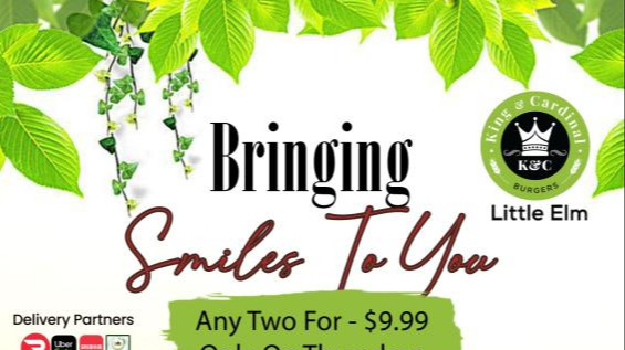 King & Cardinal-  Any Two Burgers for $9.99 only on Thursdays