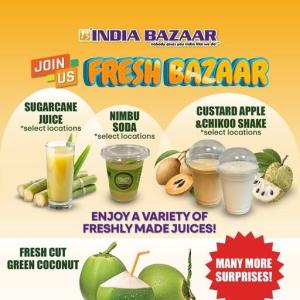 India Bazaar Fresh Bazaar Weekend Juice Fest – Enjoy Fresh Juices & Surprises!