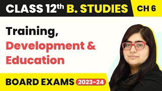 Training, Development and Education - Staffing  Class 12 Business Studies Chapter 6