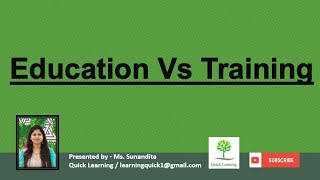 Difference between Education and Training  Education Vs Training  Training Vs Education
