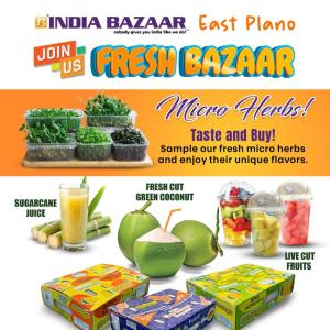 India Bazaar Fresh Bazaar Event in East Plano – Taste & Buy Indian Mangoes, Micro Herbs, and More