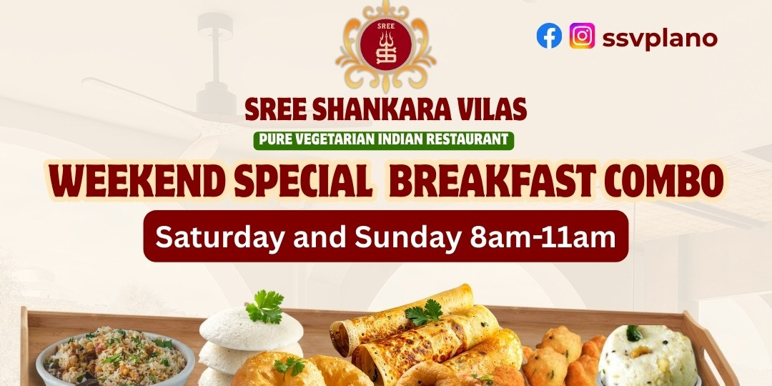Sree Shankara Vilas Weekend Breakfast Combo in Plano TX – Authentic South Indian Breakfastf