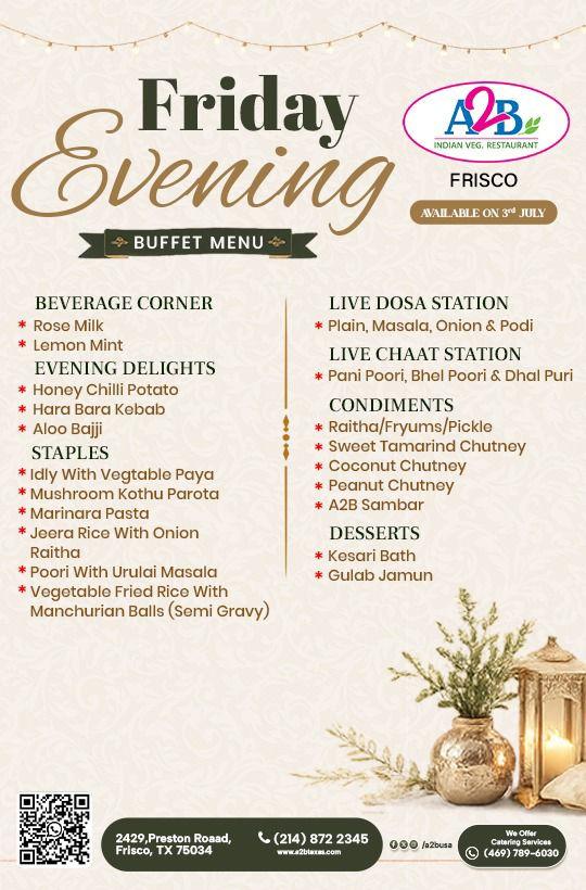 Friday Evening Special Buffet at A2B Frisco – Veg Delight with Live Stations