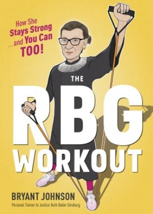 This illustration provided by Houghton Mifflin Harcourt Publishing Company shows the cover of a workout book co-authored by Supreme Court Justice Ruth Bader Ginsburg's longtime trainer Bryant Johnson. AP PHOTO Copyright - AP