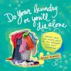 The cover of "Do Your Laundry or You'll Die Alone," by Becky Blades. SOURCEBOOKS VIA AP