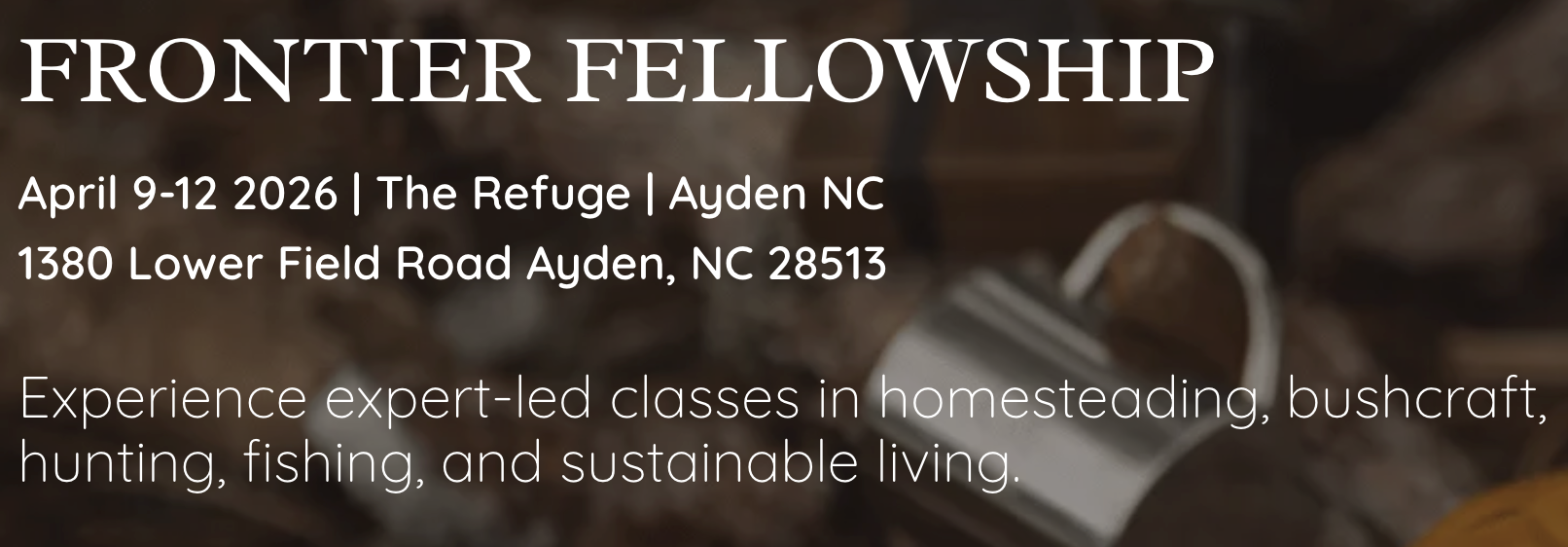 Frontier Fellowship 2026 – April 9-12 2026 | The Refuge | Ayden NC
