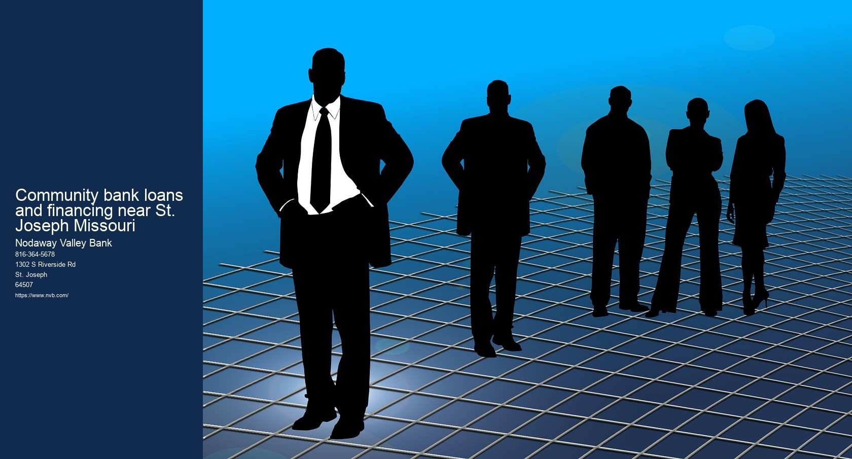 Community bank loans and financing near St. Joseph Missouri Nodaway Valley Bank Community bank loans and financing near St. Joseph Missouri