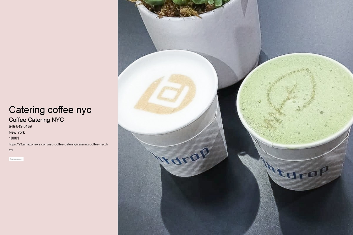 How to Find a Quality and Affordable Coffee Catering Service in NYC
