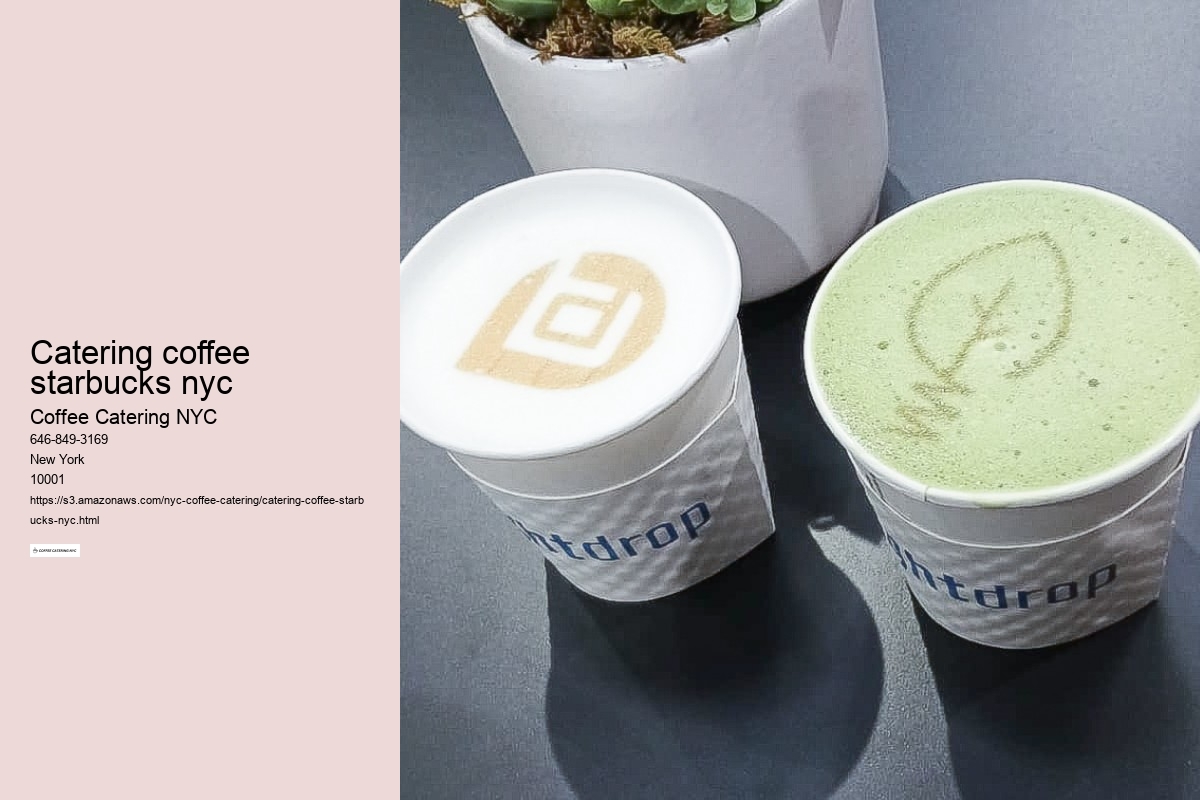 catering coffee starbucks nyc