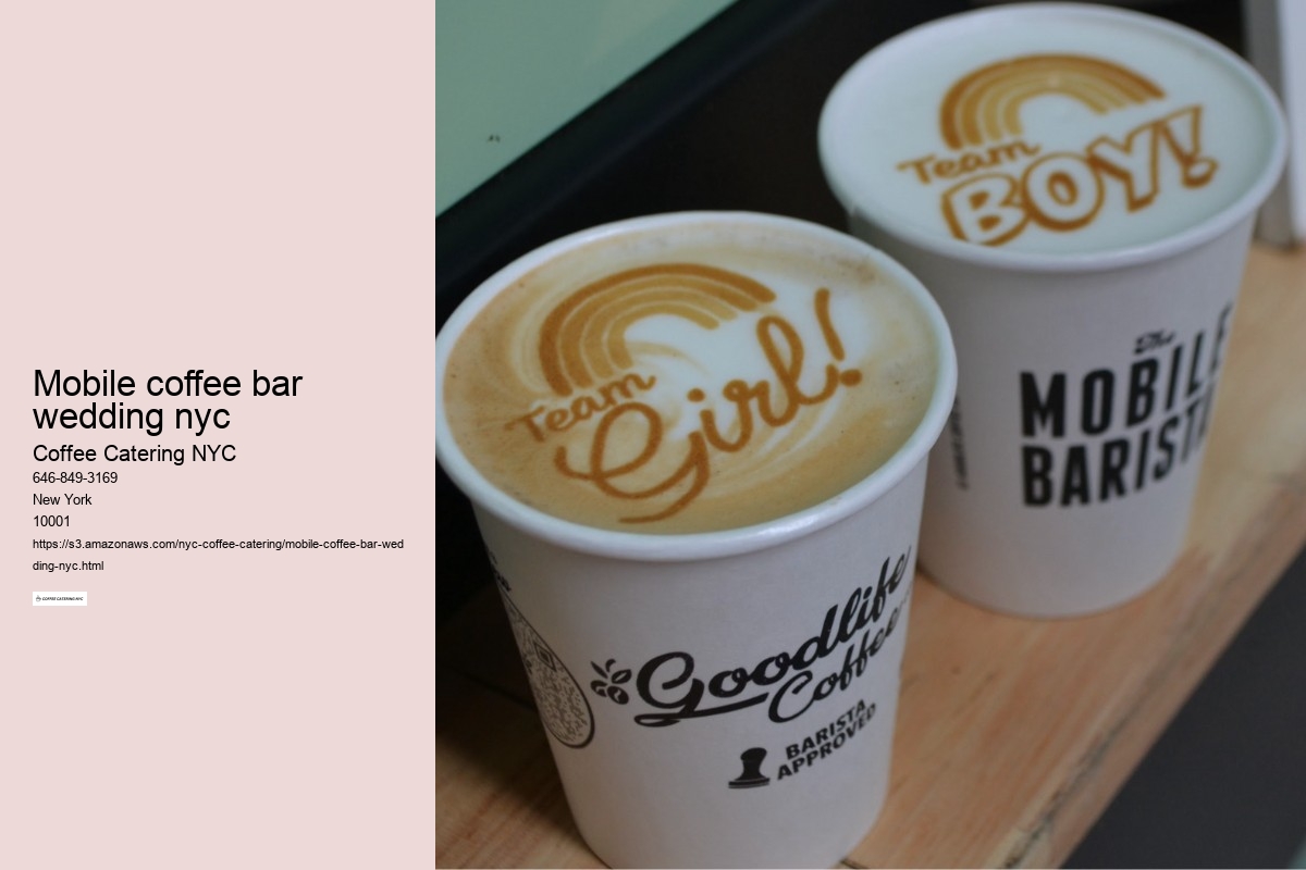 How to Make a Lasting Impression with Coffee Catering in NYC 