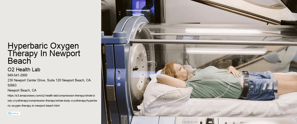 Hyperbaric Oxygen Therapy In Newport Beach