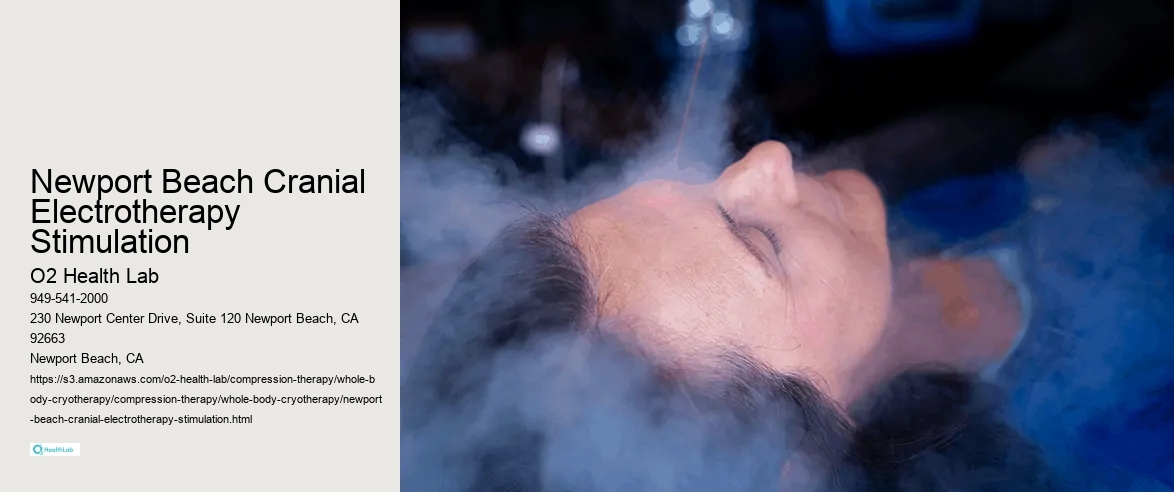 Newport Beach Cranial Electrotherapy Stimulation